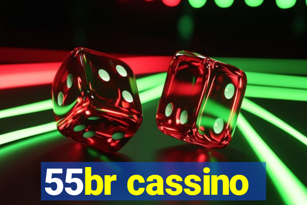 55br cassino